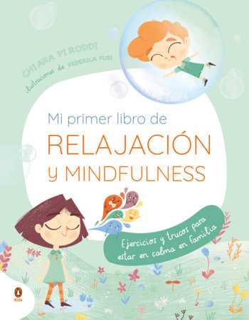 Mi primer libro de relajación y mindfulness / My First Book of Relaxation and Mindfulness Paperback by Chiara Piroddi