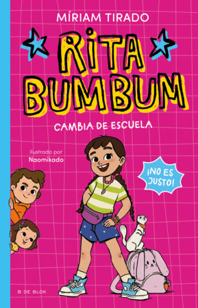Rita Bumbum cambia de escuela / Rita Bumbum Changes Schools Paperback by Miriam Tirado