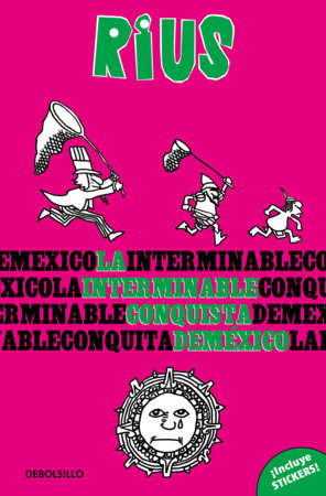 La interminable conquista de México / The Endless Conquest of Mexico Paperback by Rius