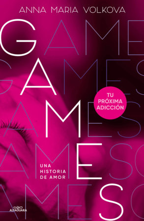 Games: Una historia de amor / Games: A Love Story Paperback by Anna María Volkova