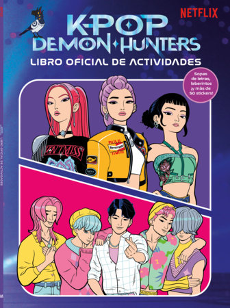 K-Pop Demon Hunters: libro oficial de actividades  / K-Pop Demon Hunters: Official Activity Book Paperback by Netflix