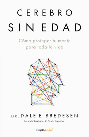 Cerebro sin edad / The Ageless Brain Paperback by Dr. Dale Bredesen