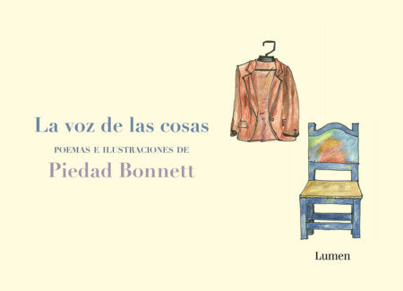 La voz de las cosas / The Voice of Things Hardcover by Piedad Bonnett