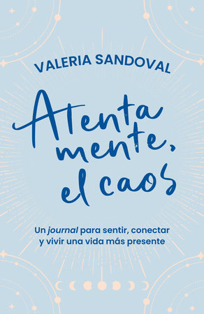 Atentamente, el caos / Sincerely, Chaos Paperback by Valeria Sandoval