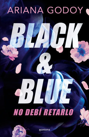 Black & Blue: No debí retarlo Paperback by Ariana Godoy