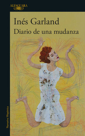 Diario de una mudanza / Diary of a Move Paperback by Inés Garland