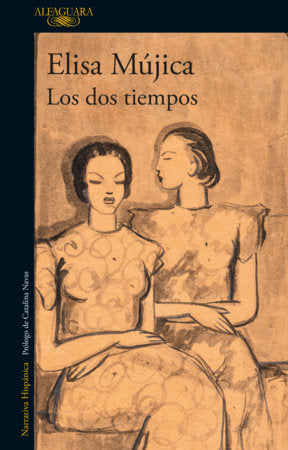 Los dos tiempos / Two Times Paperback by Elisa Mújica
