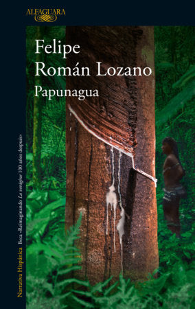 Papunagua / Papunagua Paperback by Felipe Román Lozano