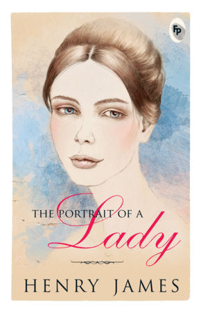 Portrait of A Lady, The Paperback by Henry James