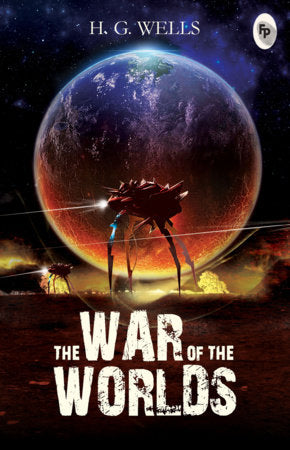 War of The Worlds, The Paperback by H.G. Wells