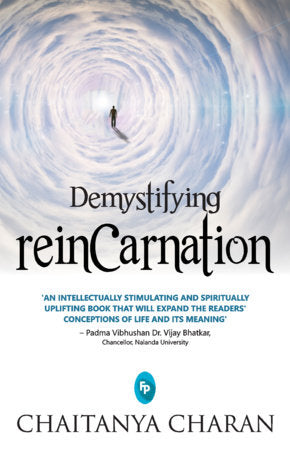 Demystifying Reincarnation Paperback by Chaitanya Charan