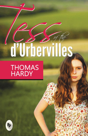 Tess of The D Urbervilles - Classics Paperback by Thomas Hardy