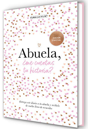 Abuela, ¿me cuentas tu historia? (Edición Oficial) / Grandma, Tell Me (Oficial Edition) Hardcover by Elma Van Vliet