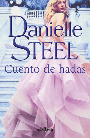 Cuento de hadas / Fairytale Paperback by Danielle Steel