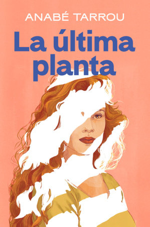 La última planta / The Last Floor Paperback by Anabé Tarrou
