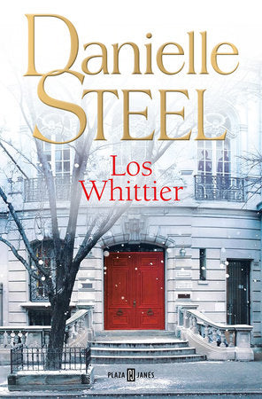 Los Whittier / The Whittiers Paperback by Danielle Steel