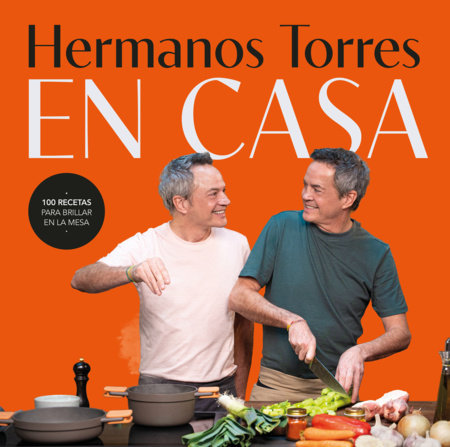 Hermanos Torres en casa / The Torres Brothers at Home Paperback by Sergio Torres; Javier Torres