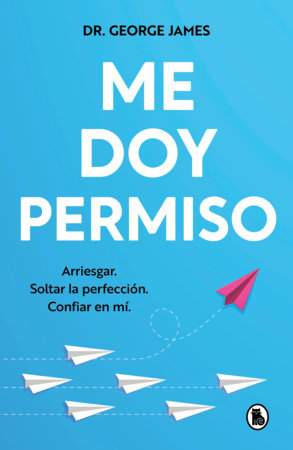 Me doy permiso / I Give Myself Permission Paperback by George James