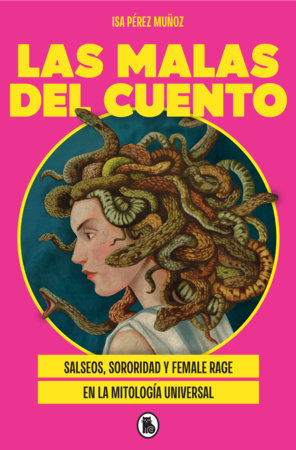 Las malas del cuento / The Villains of the Story Paperback by Isa Pérez Muñoz