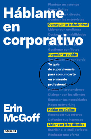 Háblame en corporativo / The Secret Language of Work Paperback by Erin Mcgoff