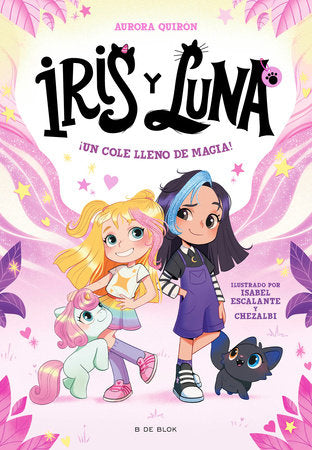 ¡Un cole lleno de magia! / A School Full of Magic! Paperback by Aurora Quirón