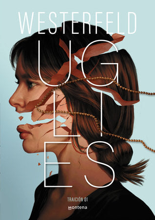 Uglies (Spanish Edition) Paperback by Scott Westerfeld