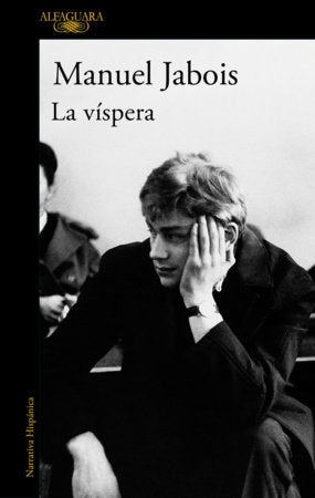 La víspera / The Eve Paperback by Manuel Jabois