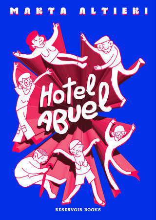 Hotel Abuel / Granny Hotel Paperback by Marta Altieri