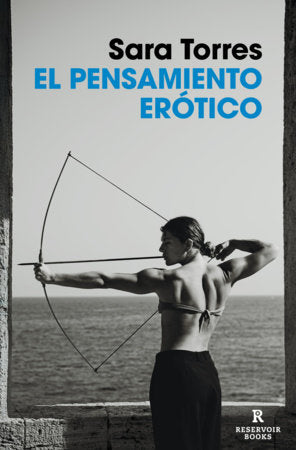 El pensamiento erótico / Erotic Thought Paperback by Sara Torres