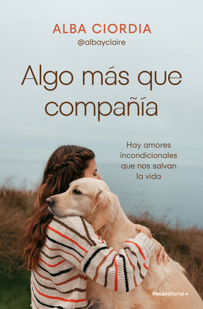 Algo más que compañía / Something More than Company Paperback by Alba Ciordia