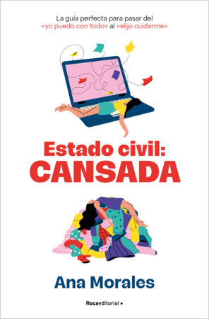 Estado civil: cansada / Marital Status: Tired Paperback by Ana Morales