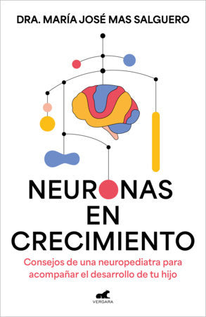 Neuronas en crecimiento / Growing Neurons Paperback by María José Mas