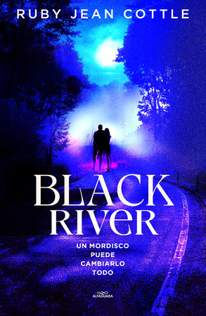 Black River. Un mordisco puede cambiarlo todo / Black River Paperback by Ruby Jean Cottle