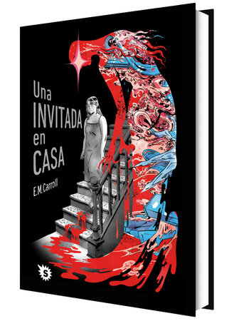 Una invitada en casa / A Guest in the House Hardcover by E.M. Carroll