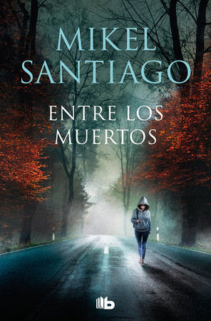 Entre los muertos / Among the Dead Paperback by Mikel Santiago
