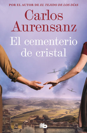 El cementerio de cristal / The Crystal Cemetery Paperback by Carlos Aurensanz