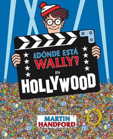 ¿Dónde está Wally?: En Hollywood / ¿Where's Waldo?: In Hollywood Hardcover by Martin Handford