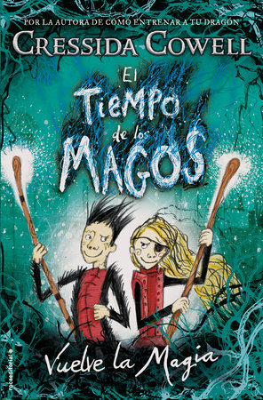 Vuelve la magia / Twice Magic Hardcover by Cressida Cowell