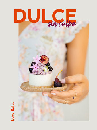 Dulce sin culpa / Sinless Sweets Hardcover by Lore Salas