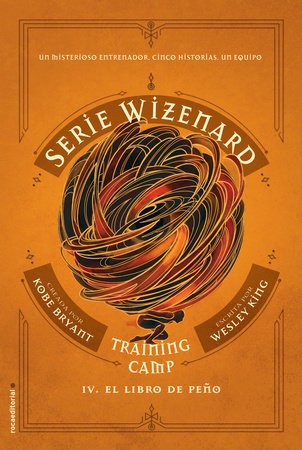El libro de Peño/ Training Camp Hardcover by Kobe Bryant; Wesley King;Monica Rubio