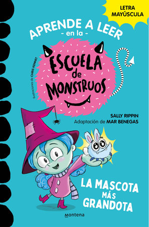 La mascota más grandota / Mary Has the Best Pet Paperback by Sally Rippin; Mar Benegas (adapt.)