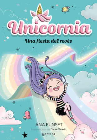 Una fiesta del revés / Unicornia: An Upside-Down Party Paperback by Ana Punset; Diana Vicedo (il.)