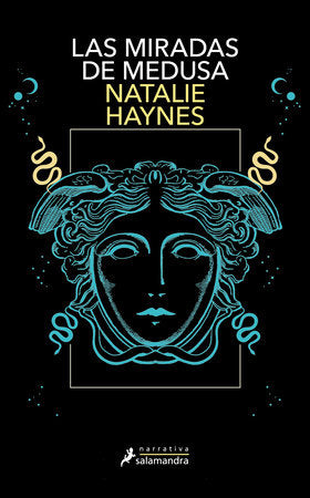 Las miradas de medusas / Stone Blind Paperback by Natalie Haynes