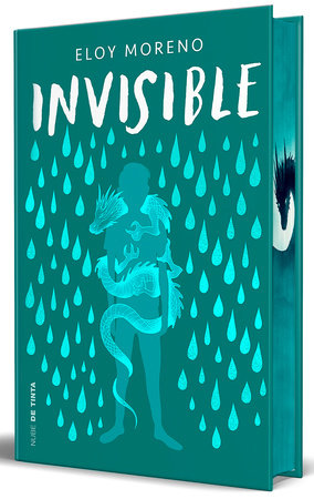 Invisible (Edición especial limitada guardas dragón) / Invisible (Dragon Edition with Sprayed Edges) Hardcover by Eloy Moreno
