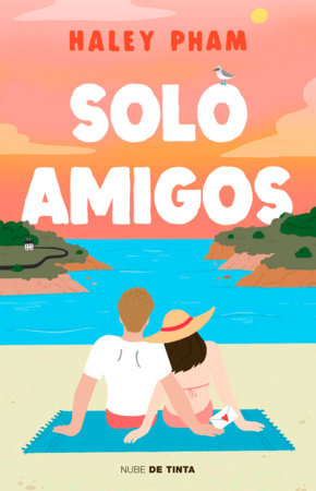 Solo amigos / Just Friends Paperback by Haley Pham