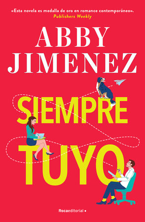 Siempre tuyo / Yours Truly Paperback by Abby Jiménez