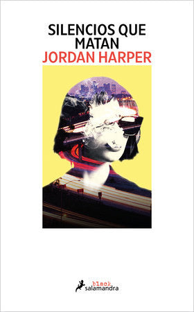 Silencios que matan / Everybody Knows Paperback by Jordan Harper