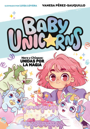 Nora y Chispas: unidas por la magia / Nora and Chispas: United by Magic Paperback by Vanesa Pérez-Sauquillo