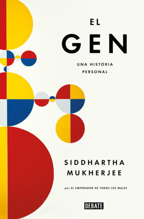 El gen. Una historia personal / The Gene: An Intimate History Paperback by Siddhartha Mukherjee