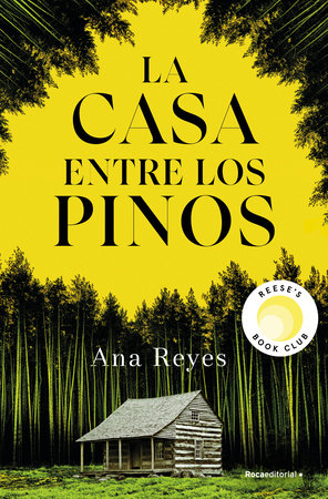 La casa entre los pinos / The House In the Pines Paperback by Ana Reyes
